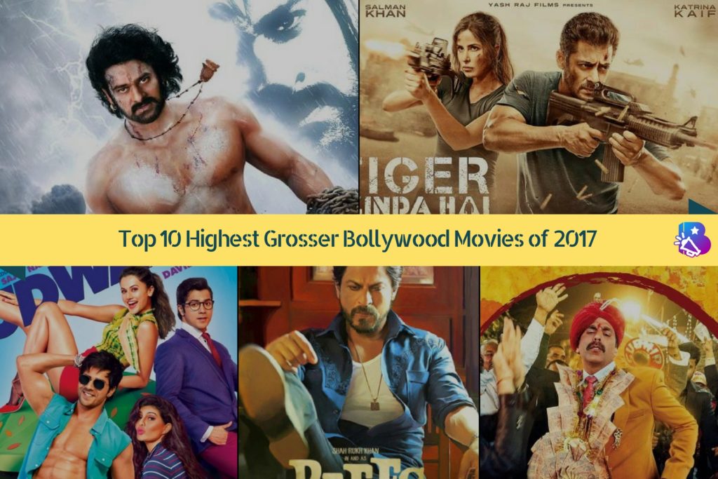 Top 10 Highest Grosser Bollywood Movies of 2017