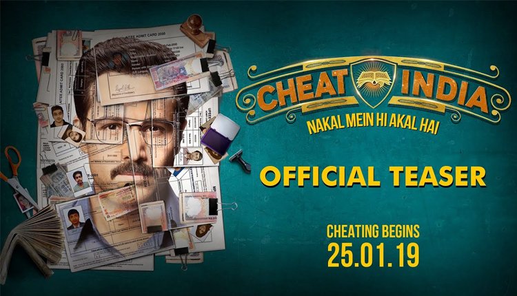 Cheat India Teaser: Emraan Says, Nakal Mein Hi Akal Hai
