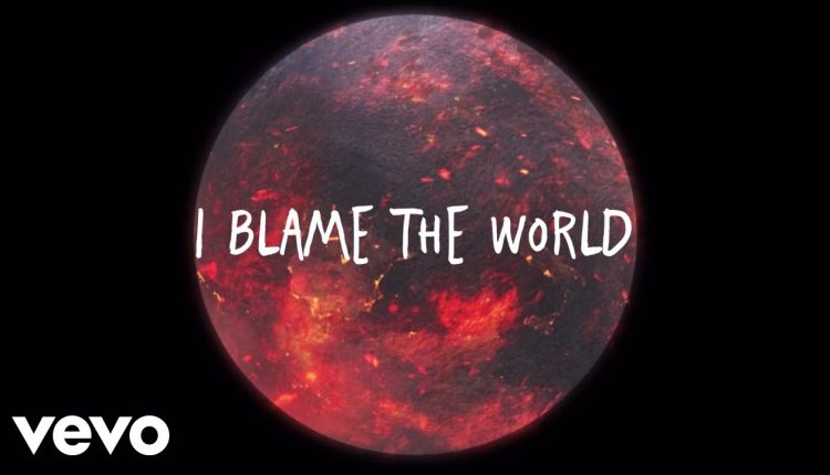 I Blame The World