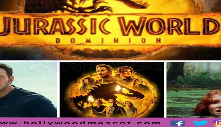 Jurassic World Dominion Box Office Collection