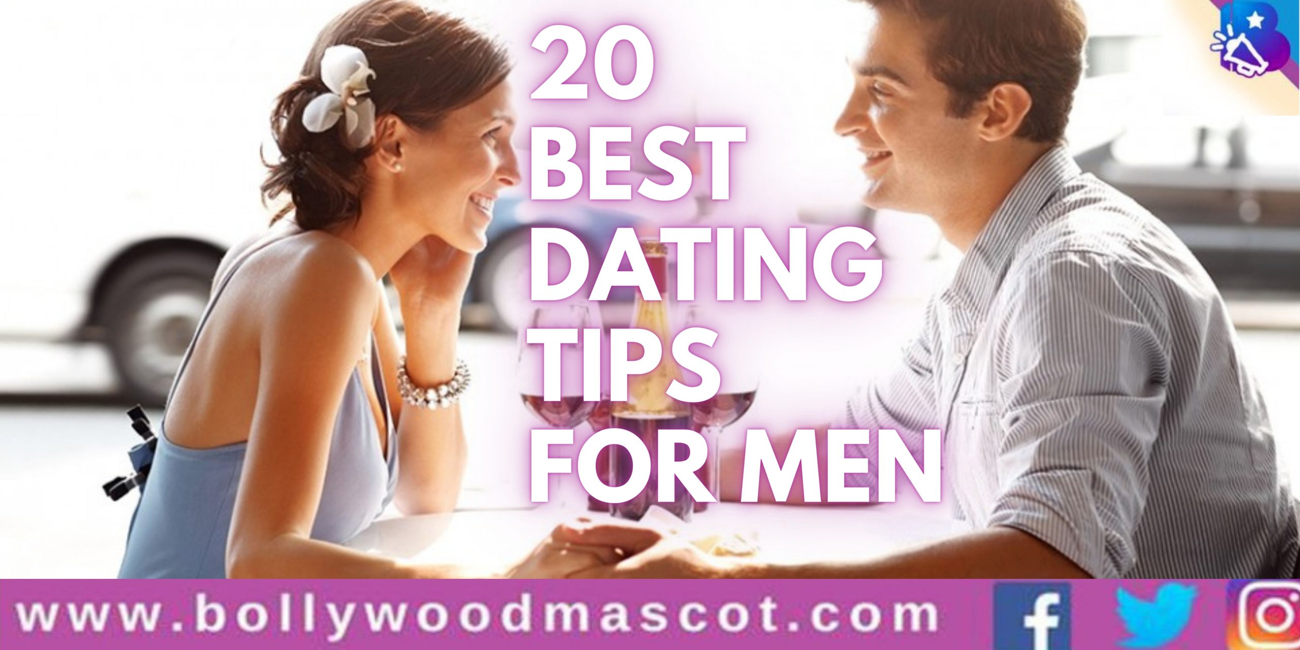 20 Best Dating Tips & Secrets for Men