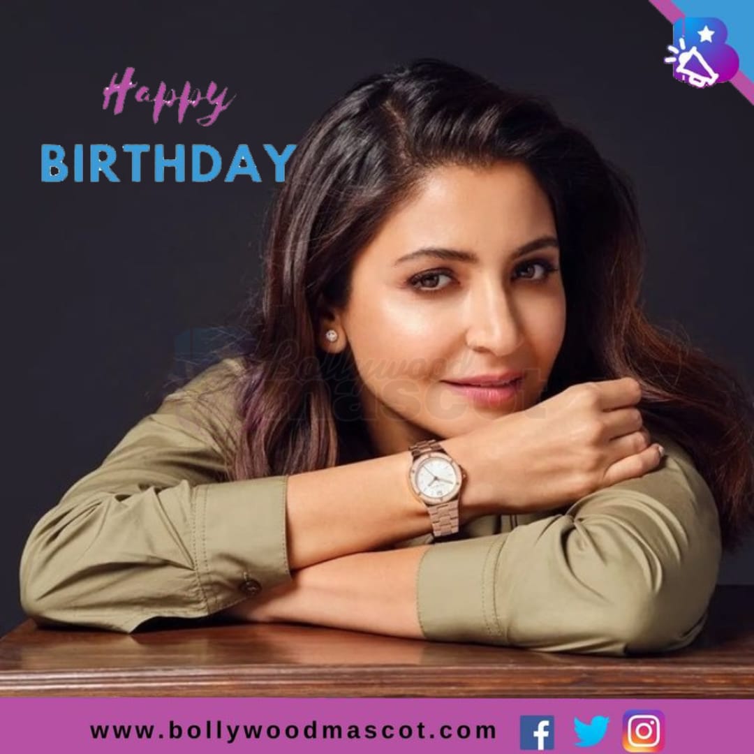 Happy Birthday, Anushka Sharma Celebrating the Actress's Life and Career on her Special Day