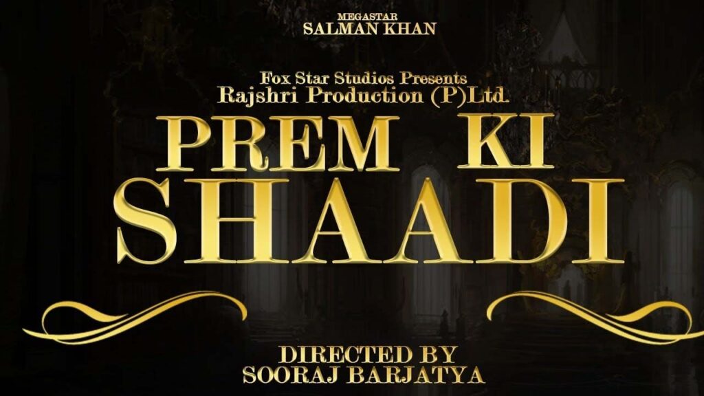 Salman Khan Upcoming Movie Prem Ki Shaadi