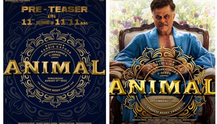 Animal Movie Anil Kapoor First Look